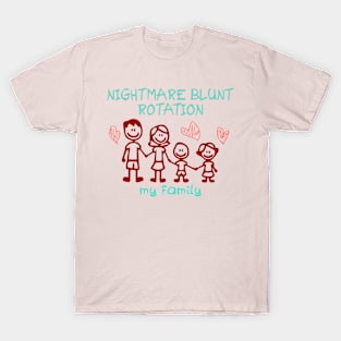 Funny Meme Shirt - NIGHTMARE BLUNT ROTATION T-Shirt